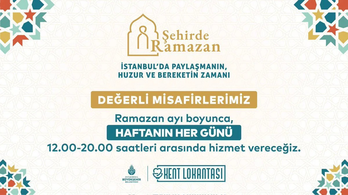 Kent lokantalarının Ramazan çalışma saatleri duyuruldu